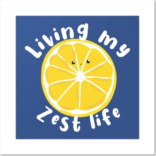 Living My Zest Life Lemon Pun Posters and Art